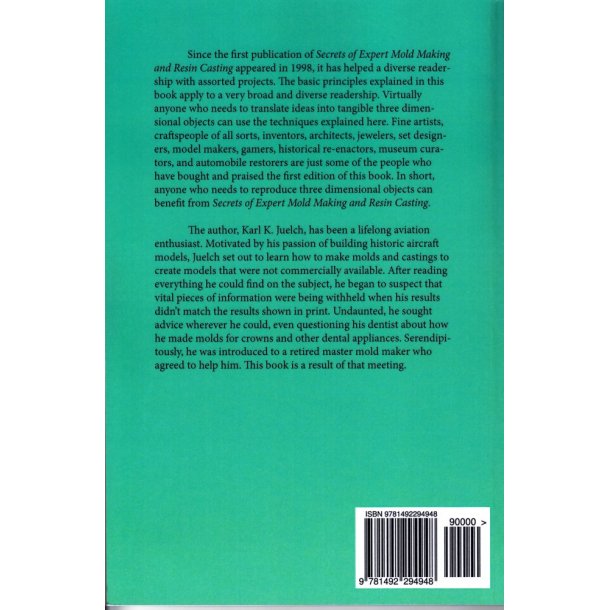 Karl. K. Juelch: Secrets of Expert Mold Making &amp; Resin Casting