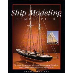 Frank Mastini: Ship Modelling Simplified