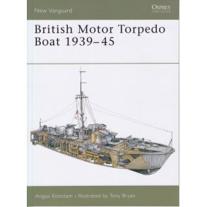 Angus Konstam: British Motor Torpedo Boats 1939-45