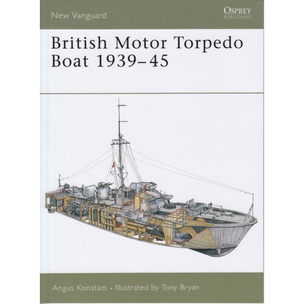 Angus Konstam: British Motor Torpedo Boats 1939-45