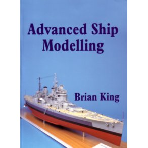 Brian King: Advanced Ship Modelling