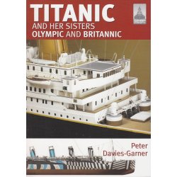 Peter Davies-Garner: Titanic and Her Sisters